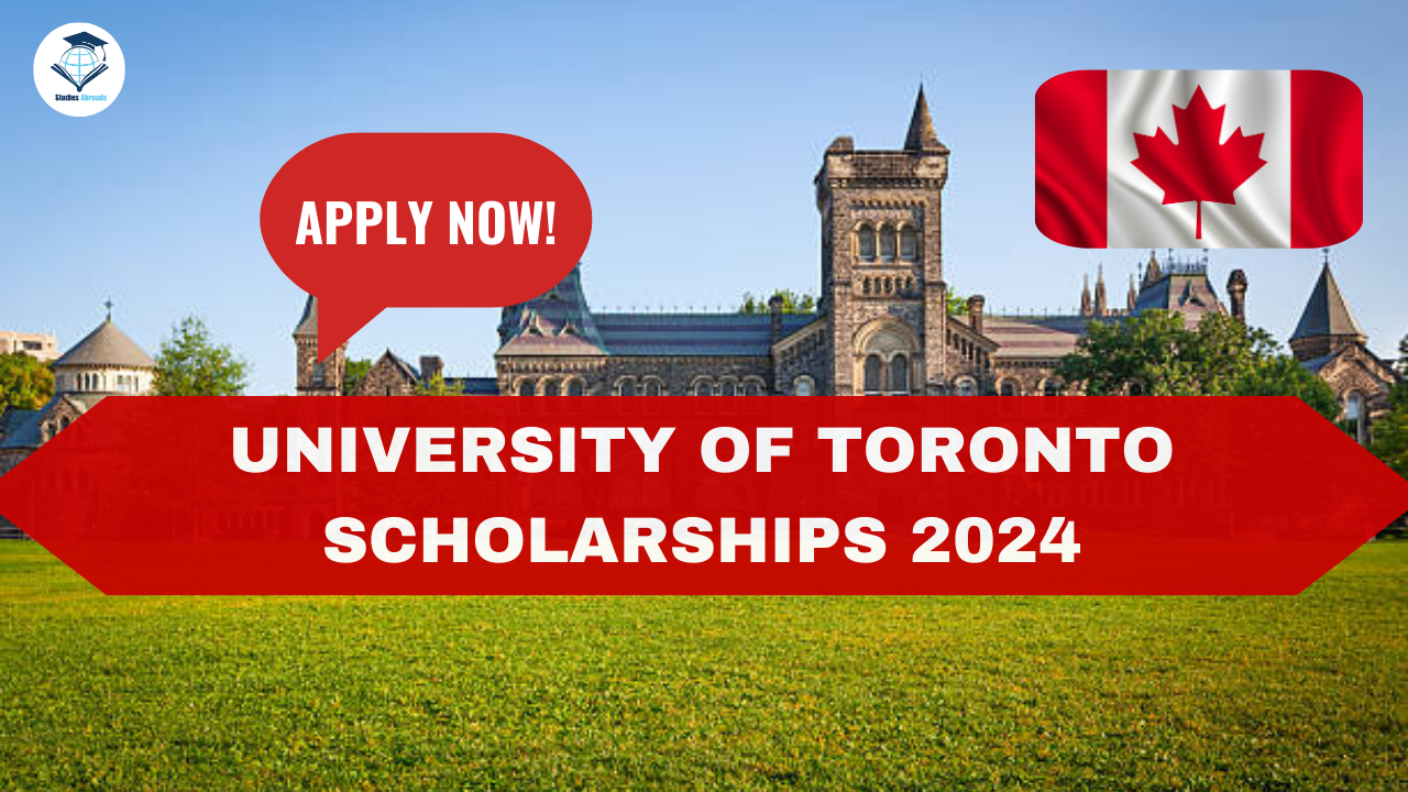 University Of Toronto Scholarship 2024 Studies Abroads