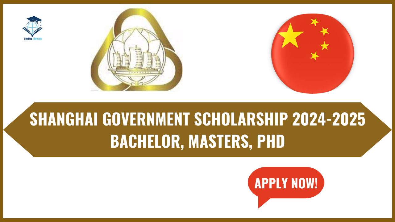 Shanghai Government Scholarship 202425 in China Studies Abroads